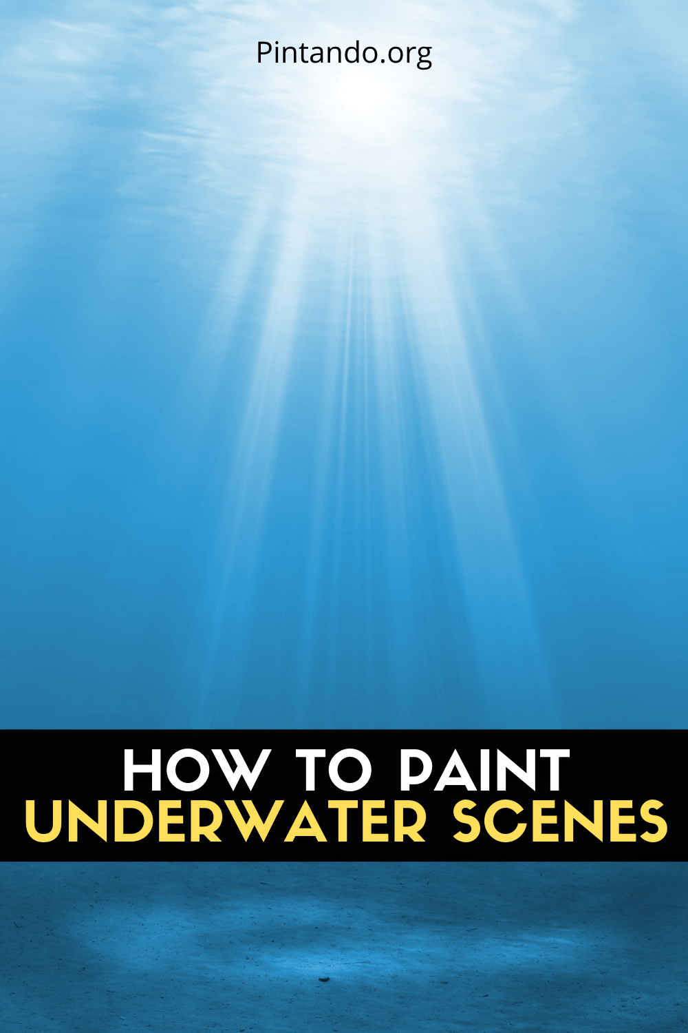 HOW TO PAINT UNDER WATER SCENES