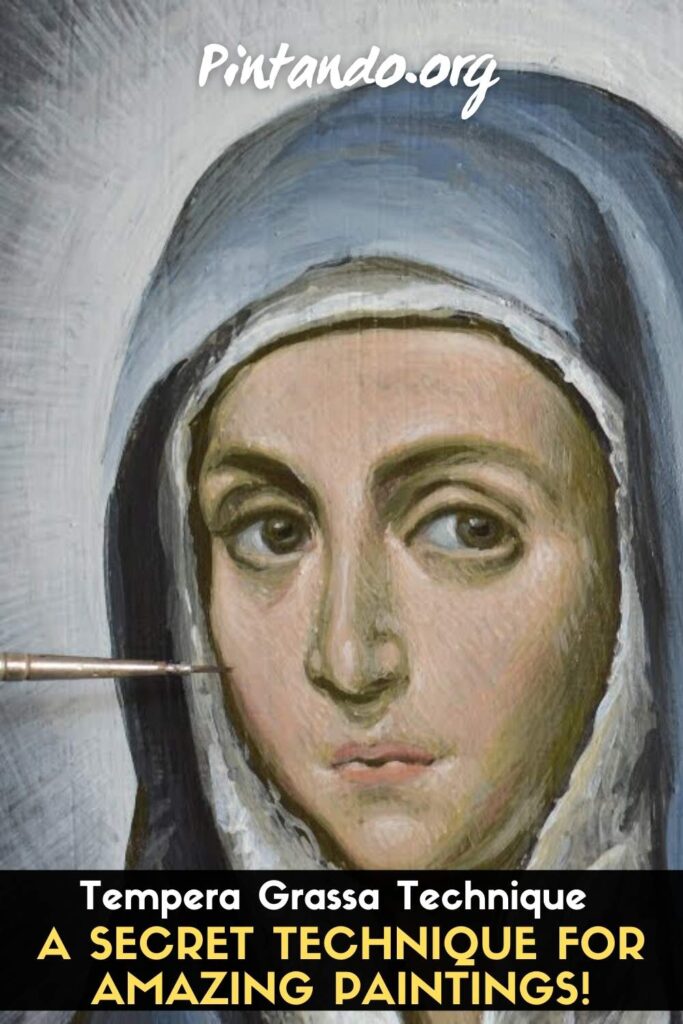Tempera Grassa Technique A Secret Technique for Amazing Paintings