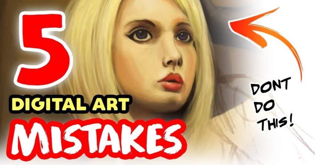 Top 5 Digital Art Mistakes (That We Keep Making!)